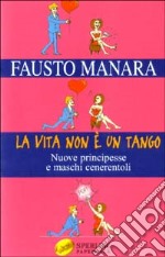 La vita non è un tango libro