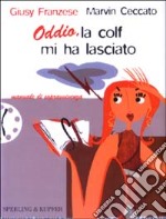 Oddio, la colf mi ha lasciato