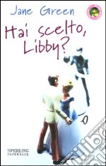 Hai scelto, Libby? libro