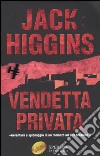 Vendetta privata libro di Higgins Jack