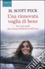 Una rinnovata voglia di bene libro