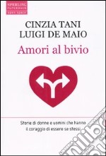 Amori al bivio libro