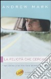 La felicità che cercavo libro