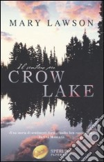 Il sentiero per Crow Lake libro