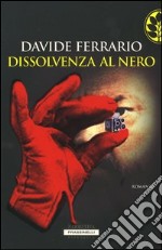 Dissolvenza al nero libro