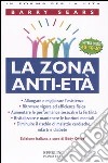 La Zona anti-età libro di Sears Barry Ottoz E. (cur.)