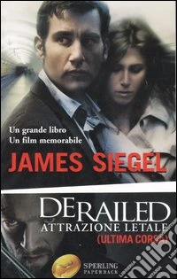 Derailed. Attrazione letale (ultima corsa) libro
