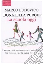 La scuola oggi libro