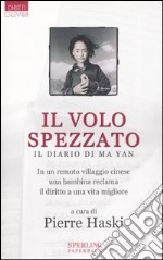 Il volo spezzato. Il diario di Ma Yan libro