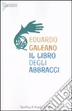 Il libro degli abbracci libro