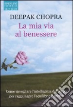 La mia via al benessere libro