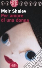 Per amore di una donna libro