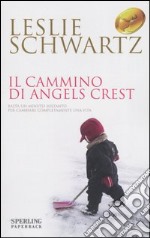 Il cammino di Angels Crest libro