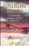 L'anatra dalla testa bianca libro