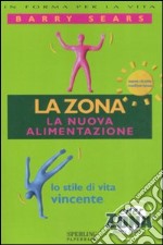 La zona. La nuova alimentazione