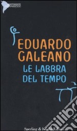 Le labbra del tempo libro