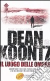 Il luogo delle ombre libro di Koontz Dean R.