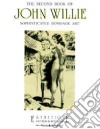 The second book of John Willie. Sophisticated bondage art. Ediz. trilingue libro