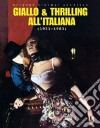 Giallo & thrilling all'italiana (1931-1983). Ediz. italiana e inglese libro