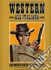 Western all'italiana. 100 more must-see movies. Ediz. italiana e inglese libro