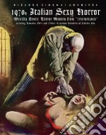 1970's italian sexy horror. Weirdly erotic terror movies from «cineromanzi». Ediz. italiana e inglese libro