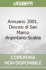 Annuario 2001. Diocesi di San Marco Argentano-Scalea libro