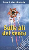 Sulle ali del vento libro