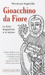 Gioacchino da Fiore. Le fonti biografiche e le lettere libro