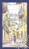 Nei vicoli della vecchia Crotone. Odori, sapori e colori nei racconti della memoria libro