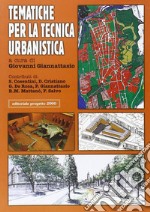 Tematiche per la tecnica urbanistica libro