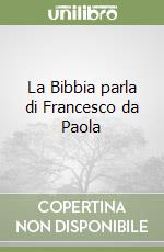 La Bibbia parla di Francesco da Paola