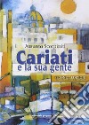 Cariati e la sua gente. Memoria e storia di una comunità calabrese libro di Scorpiniti Assunta