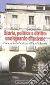 Storia, politica e diritto: uno sguardo d'insieme. Come entra la Calabria nel terzo millennio libro di Martorelli Francesco