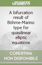 A bifurcation result of Böhme-Marino type for quasilinear elliptic equations libro