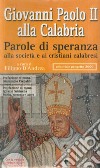 Dalla monarchia dei Savoia alla Repubblica (1860-1948). Momenti della vita sociale e politica roglianese libro di Perri Ferdinando