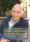 L'opera letteraria di Attilio Romano. Fra simboli elegiaci e impegno civile libro di Provenzano Caterina