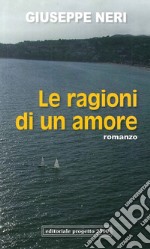 Le ragioni di un amore libro