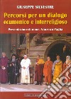 Percorsi per un dialogo ecumenico e interreligioso libro