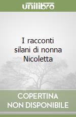 I racconti silani di nonna Nicoletta libro