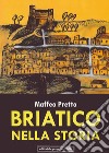 Briatico nella storia. Vol. 2: Il comune (1806-2012) libro di Pretto Maffeo