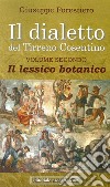 Il dialetto del Tirreno cosentino. Vol. 2: il lessico botanico libro