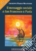 Il messaggio sociale di san Francesco di Paola libro