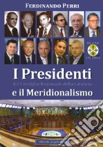 I presidenti del Consiglio regionale della Calabria e il meridionalismo libro