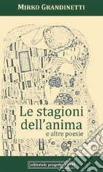 Le stagioni dell'anima e altre poesie