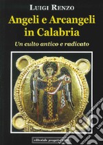 Angeli e arcangeli in Calabria. Un culto antico e radicato libro