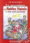 Le avventure di Babba Natale e dei suoi folletti libro