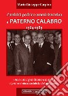 L'attività politico-amministrativa a Paterno Calabro 1964-1985 libro