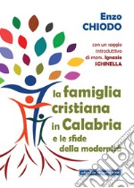 La famiglia cristiana in Calabria e le sfide della modernità