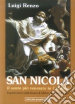 San Nicola. Il santo più venerato in Calabria. In particolare nella diocesi di Mileto-Tropea libro