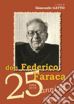 Don Federico Faraca 25 anni fa: 1994-2019 libro